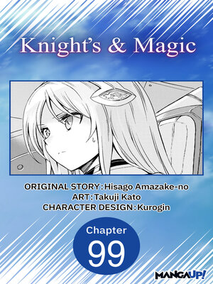cover image of Knight's & Magic, Chapter 99
